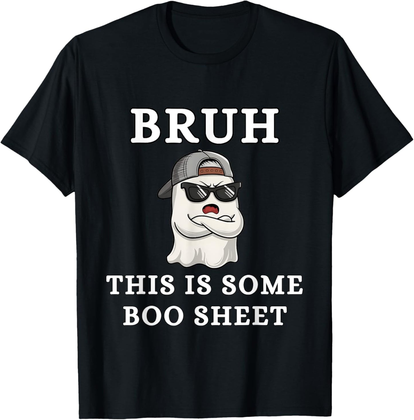 Bruh This is Some Boo Sheet, Funny Halloween Boo Sheet Bruh T-Shirt - T-Shirt | Black