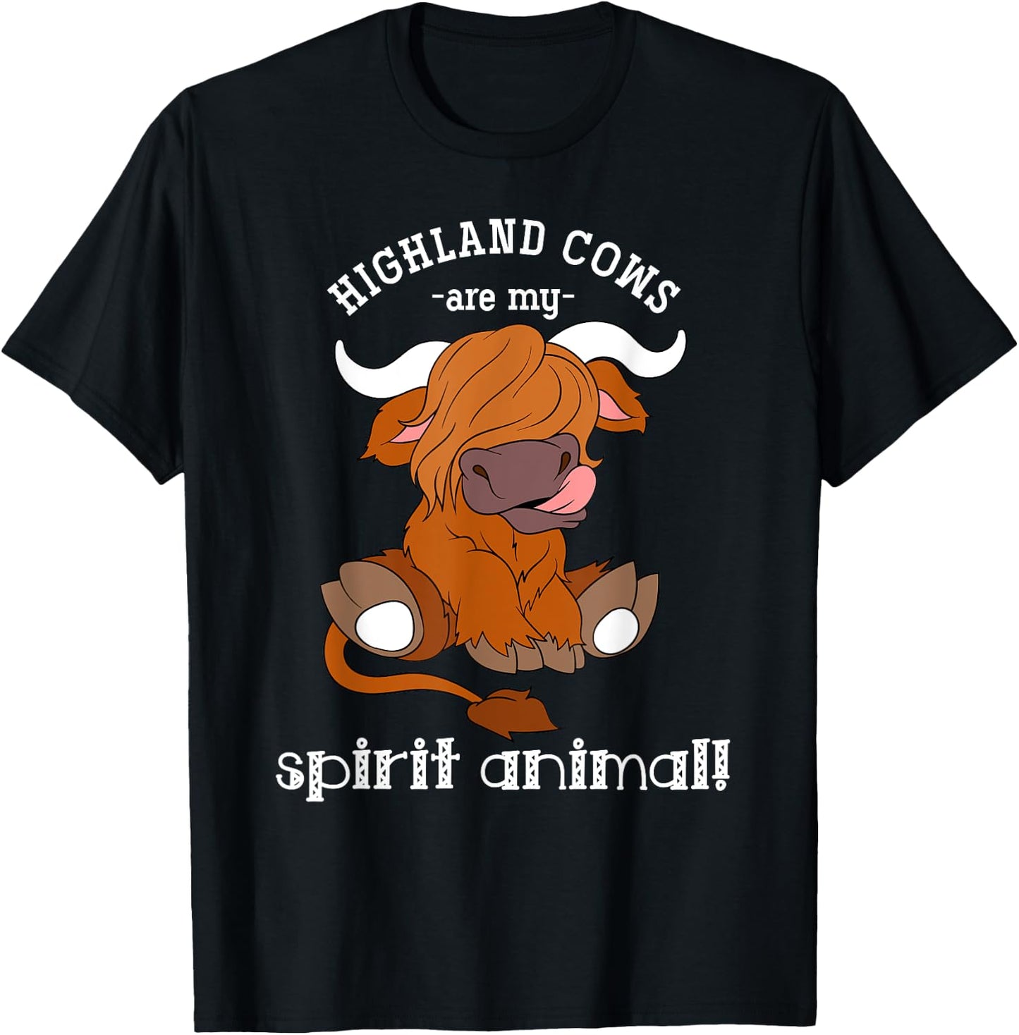 Highland Cows Are My Spirit Animal Scottish Highland Cow T-Shirt - T-Shirt | Black