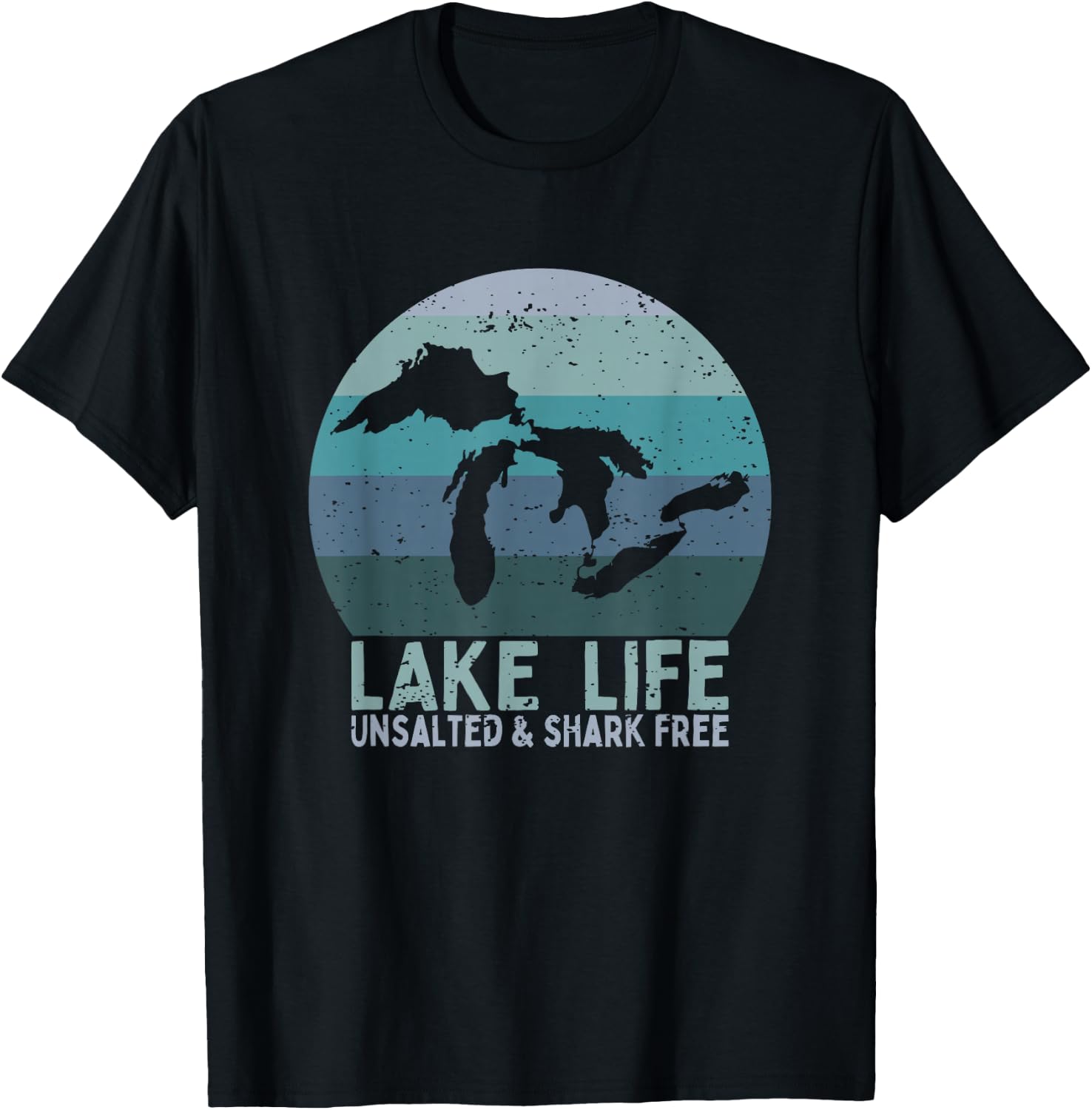 Vintage Lake Life Unsalted and Shark Free Great Lakes T-Shirt - T-Shirt | Black