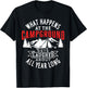 What happens at the campground gets laughed all year long T-Shirt - T-Shirt | Black