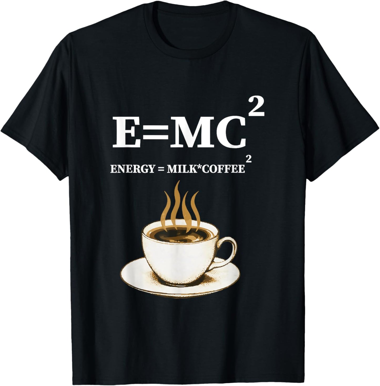 E =mc2 Energy Milk X Coffee Energy Milk Coffee Formula T-Shirt - T-Shirt | Black