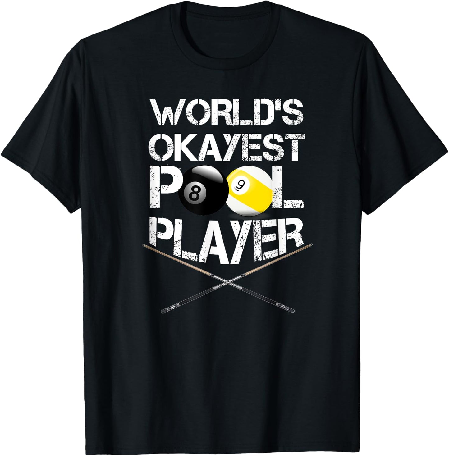 World's Okayest Pool Player Funny Billiards T-Shirt - T-Shirt | Black