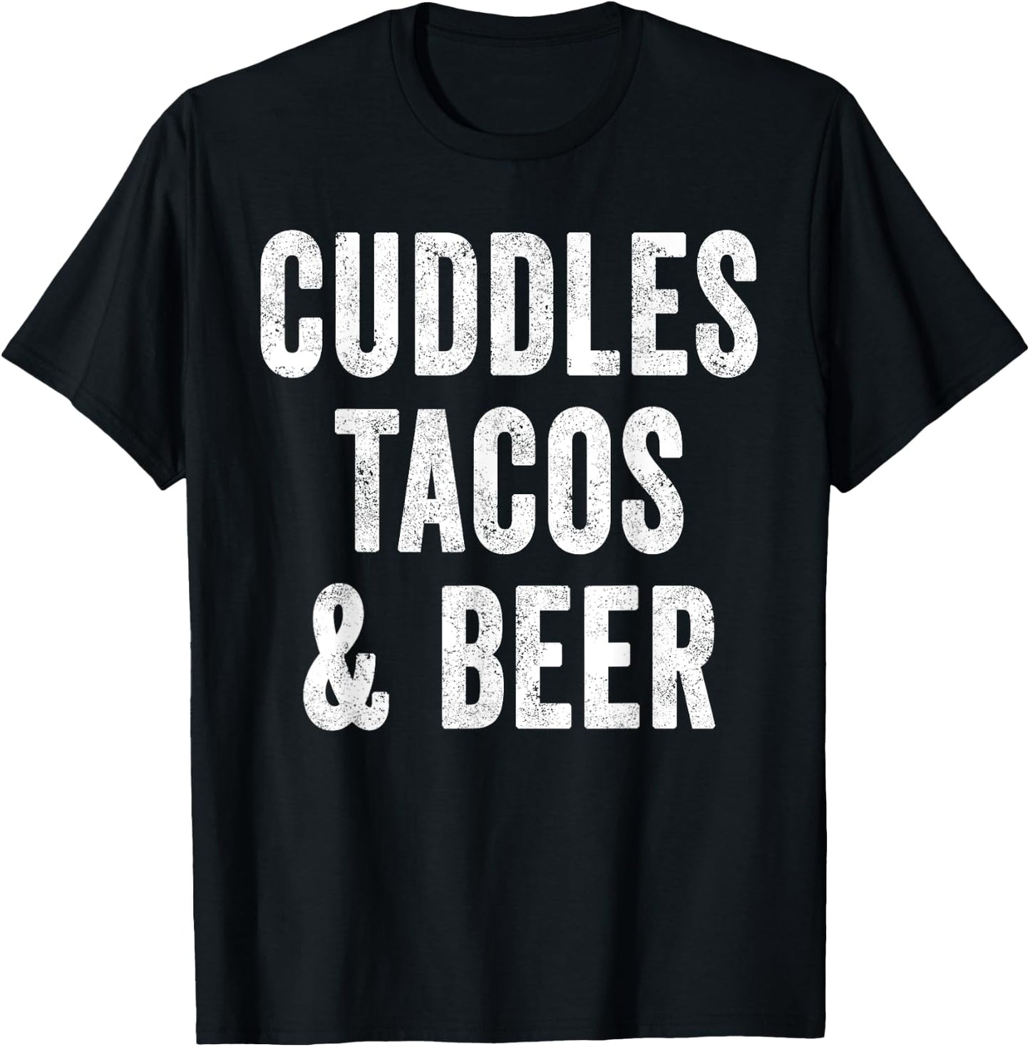 Cuddles Tacos And Beer Lover Dad Cinco De Mayo Mexican Food T-Shirt - T-Shirt | Black