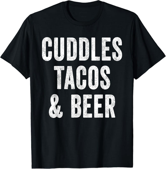 Cuddles Tacos And Beer Lover Dad Cinco De Mayo Mexican Food T-Shirt - T-Shirt | Black