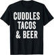 Cuddles Tacos And Beer Lover Dad Cinco De Mayo Mexican Food T-Shirt - T-Shirt | Black