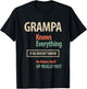Grampa Knows Everything Grandpa T-Shirt - T-Shirt | Black
