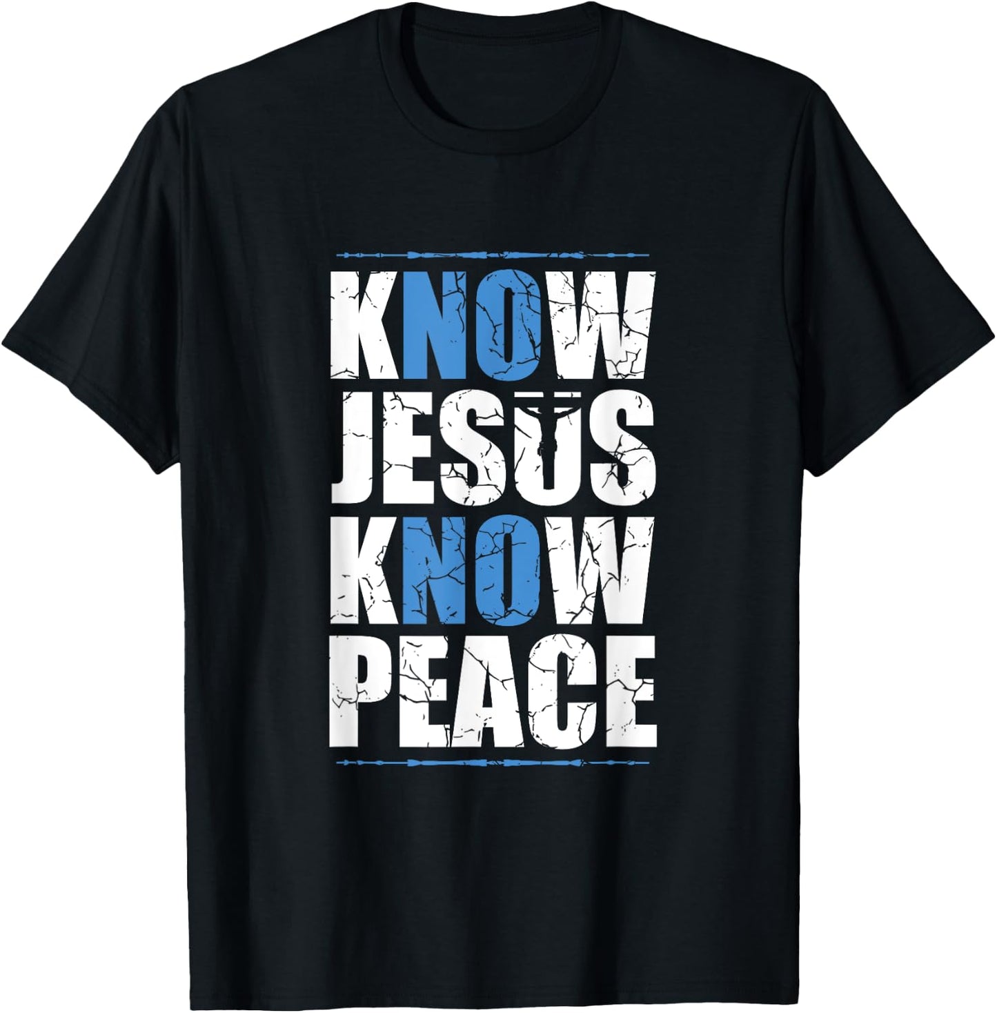 Jesus Love Bible Know Jesus Know Peace No Jesus No Peace T-Shirt - T-Shirt | Black
