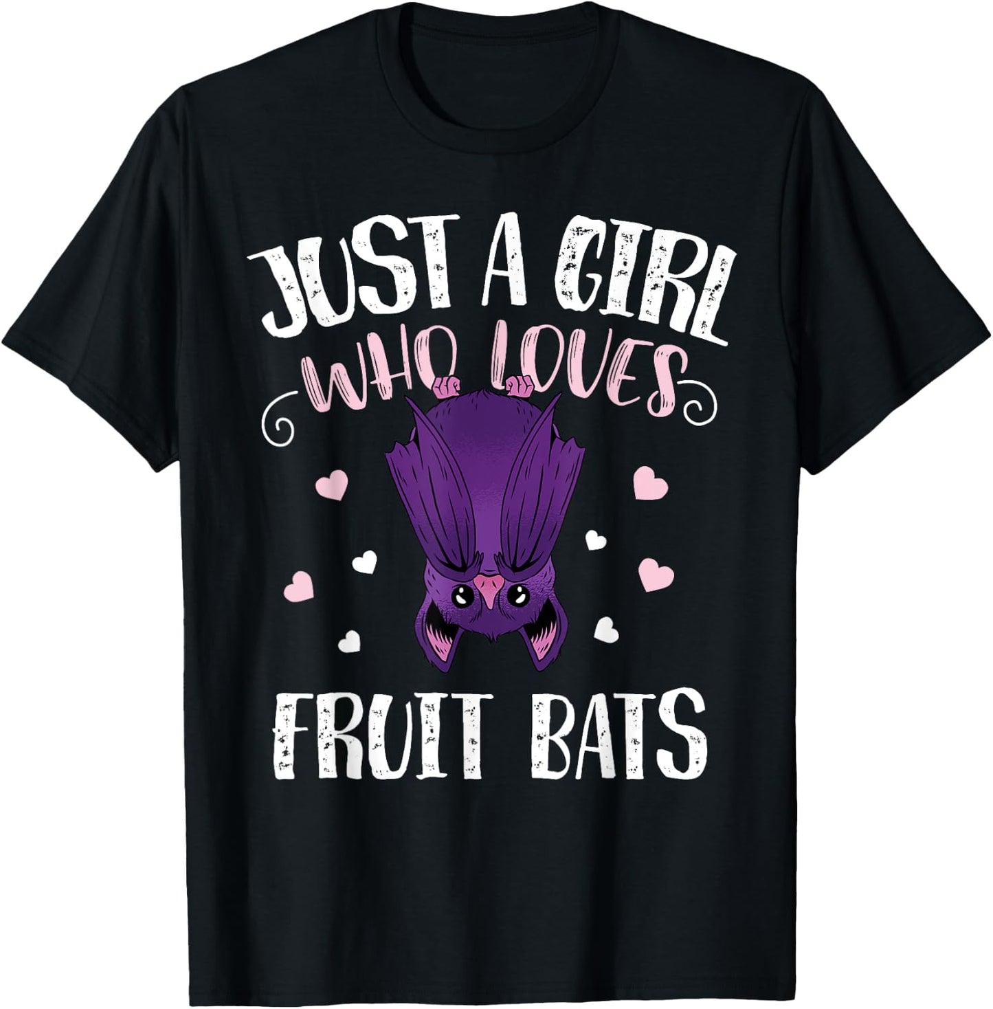 Just A Girl Who Loves Fruit Bats - Funny Fruit Bat T-Shirt - T-Shirt | Black
