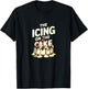 Funny Icing On A Cake Sprinkles Sugar Bakery Print T-Shirt - T-Shirt | Black