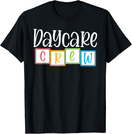 Daycare Crew Childcare Team Squad Provider School Teacher T-Shirt - T-Shirt | Black