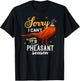 Pheasant Hunting Gift Bird Hunter Season T-Shirt - T-Shirt | Black