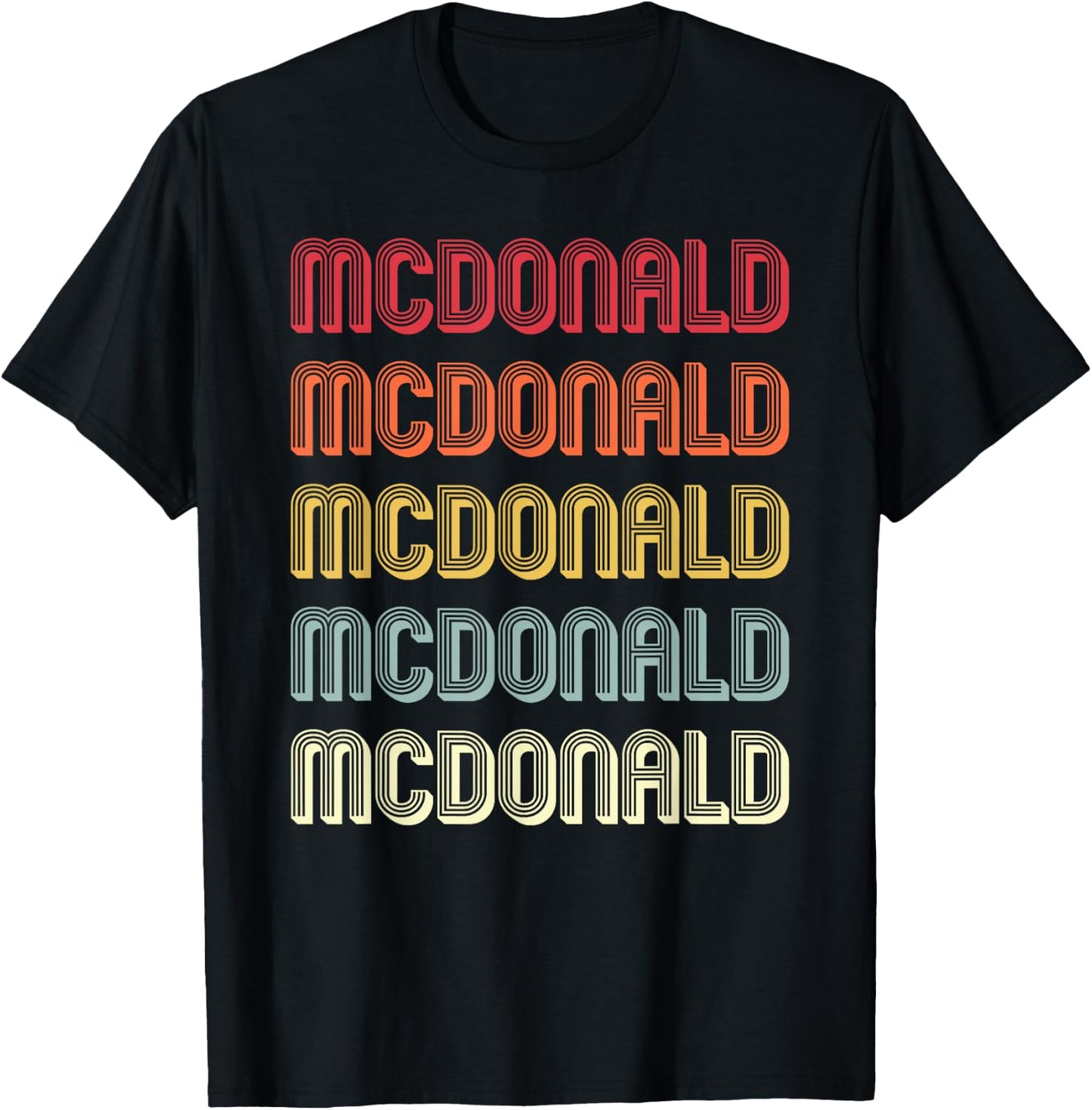 McDonald Gift Surname Funny Retro Vintage Birthday Reunion T-Shirt - T-Shirt | Black