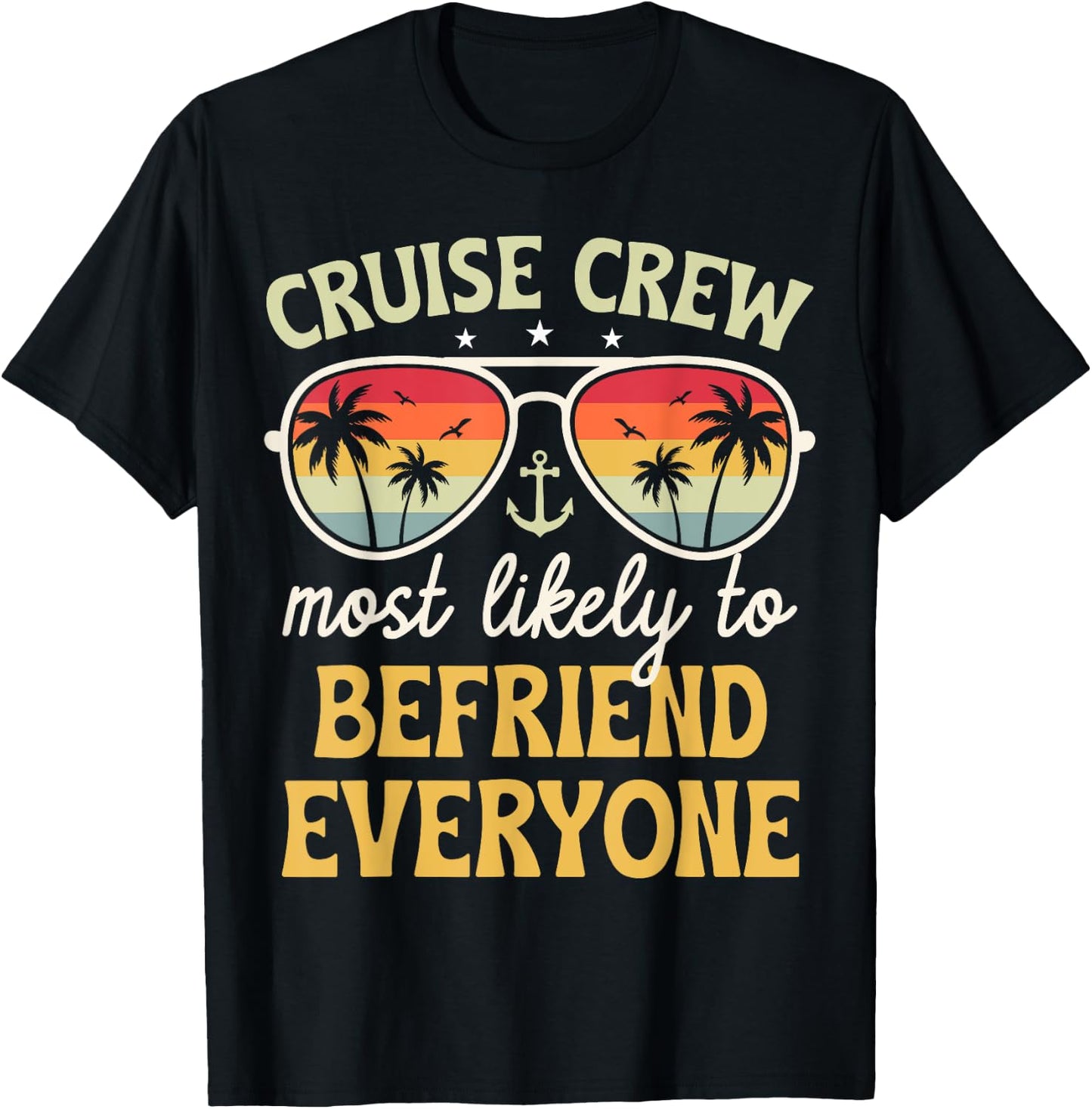 Most Likely To Befriend Everyone Matching Family Cruise 2025 T-Shirt - T-Shirt | Black