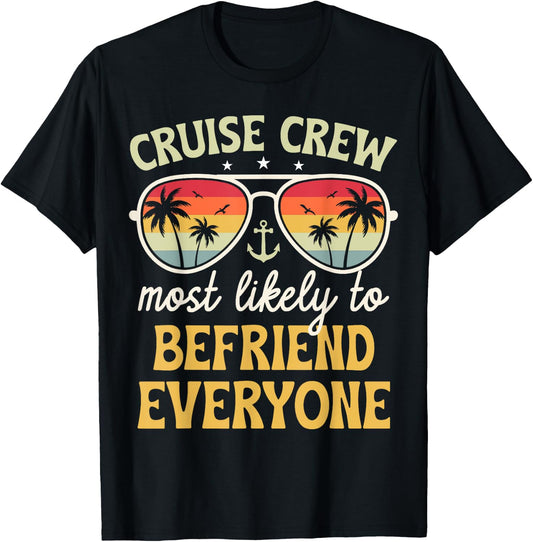 Most Likely To Befriend Everyone Matching Family Cruise 2025 T-Shirt - T-Shirt | Black