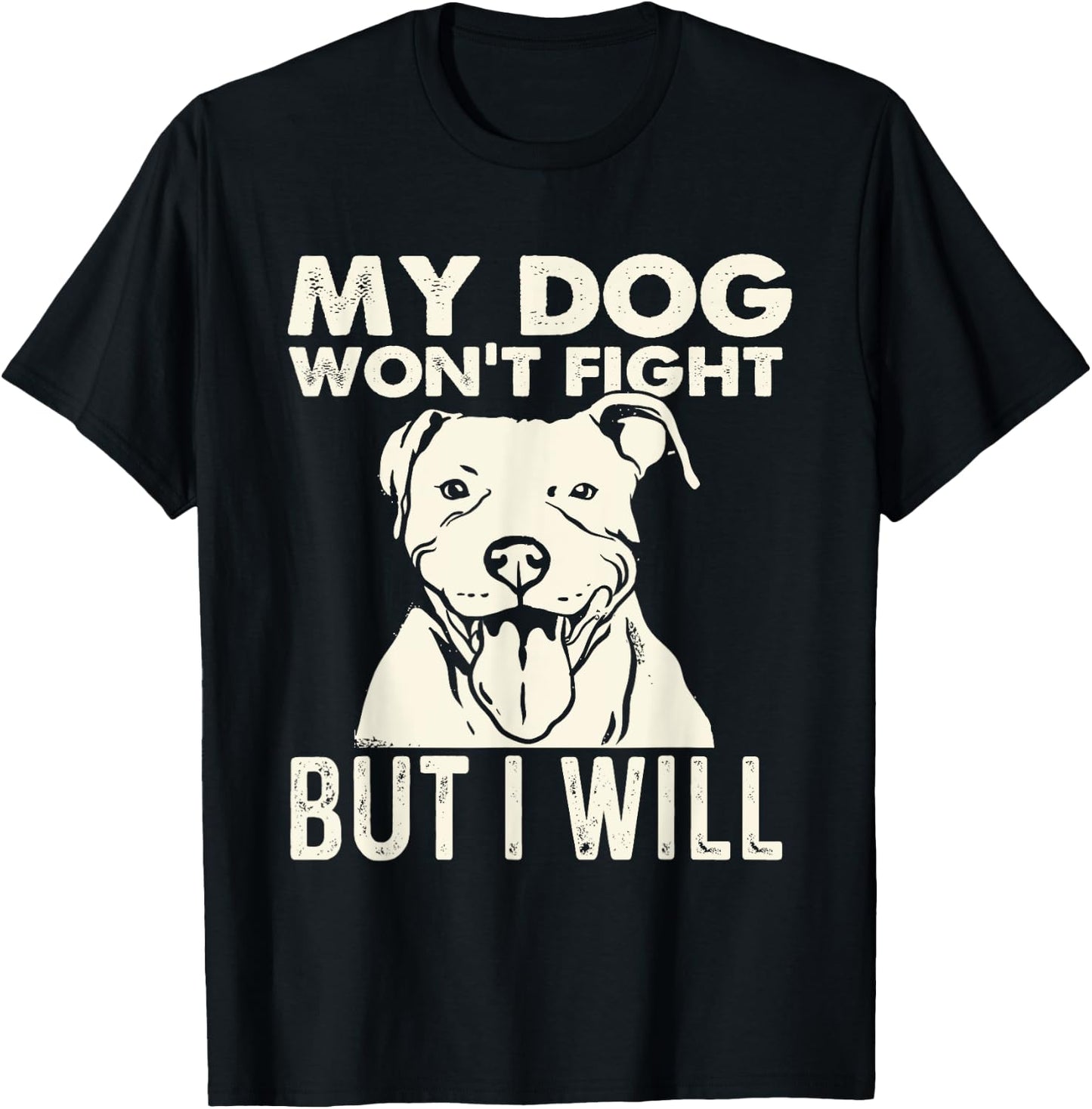 My Dog Won't Fight But I Will - Pibble Pitbull Pit Bull Women T-Shirt - T-Shirt | Black