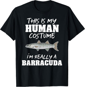 This Is My Human Costume I'm Really A Barracuda Funny T-Shirt - T-Shirt | Black