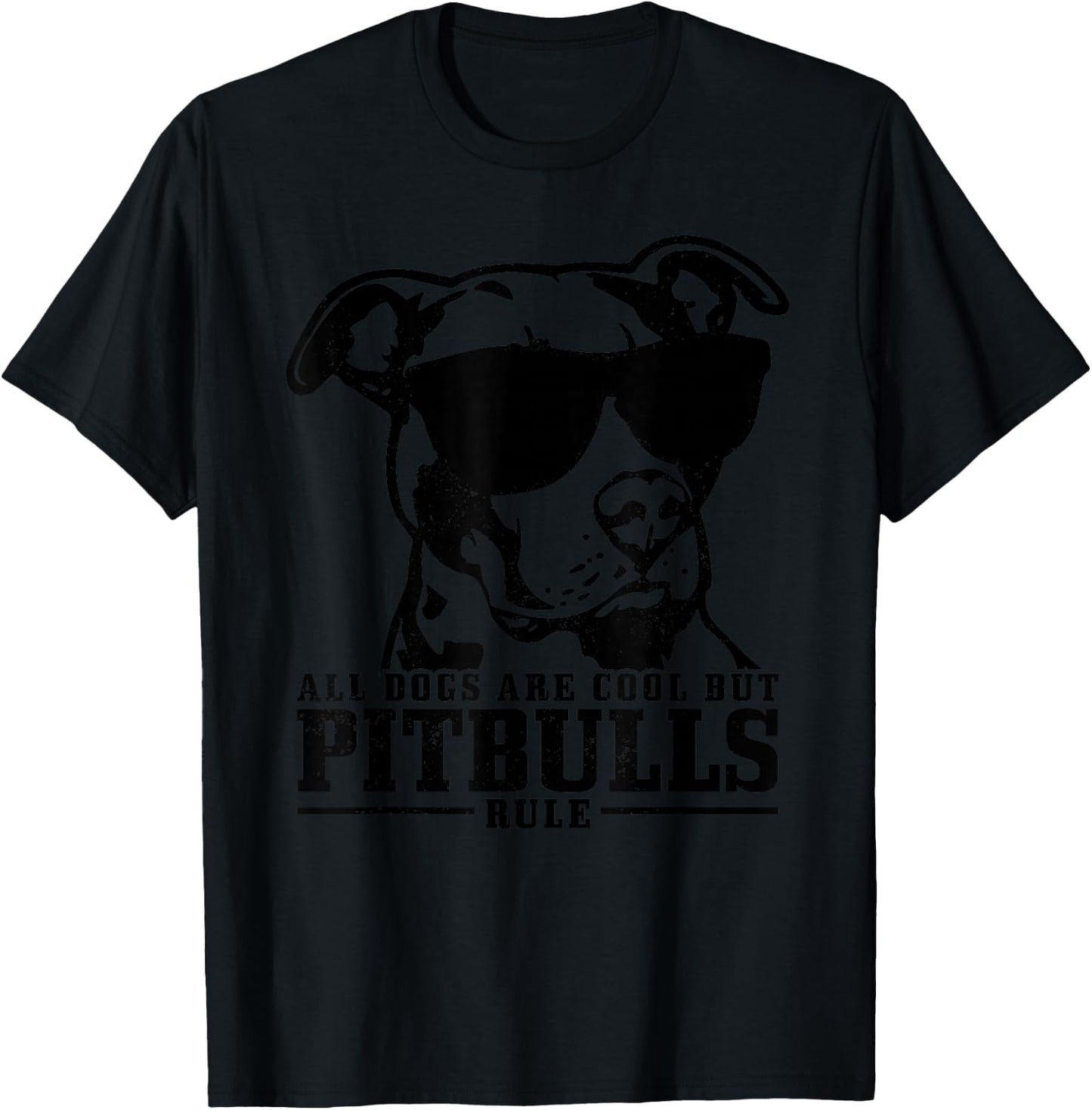 Pitbull All Dogs Are Cool Pitbulls Rule Funny Pitbull T-Shirt - T-Shirt | Black