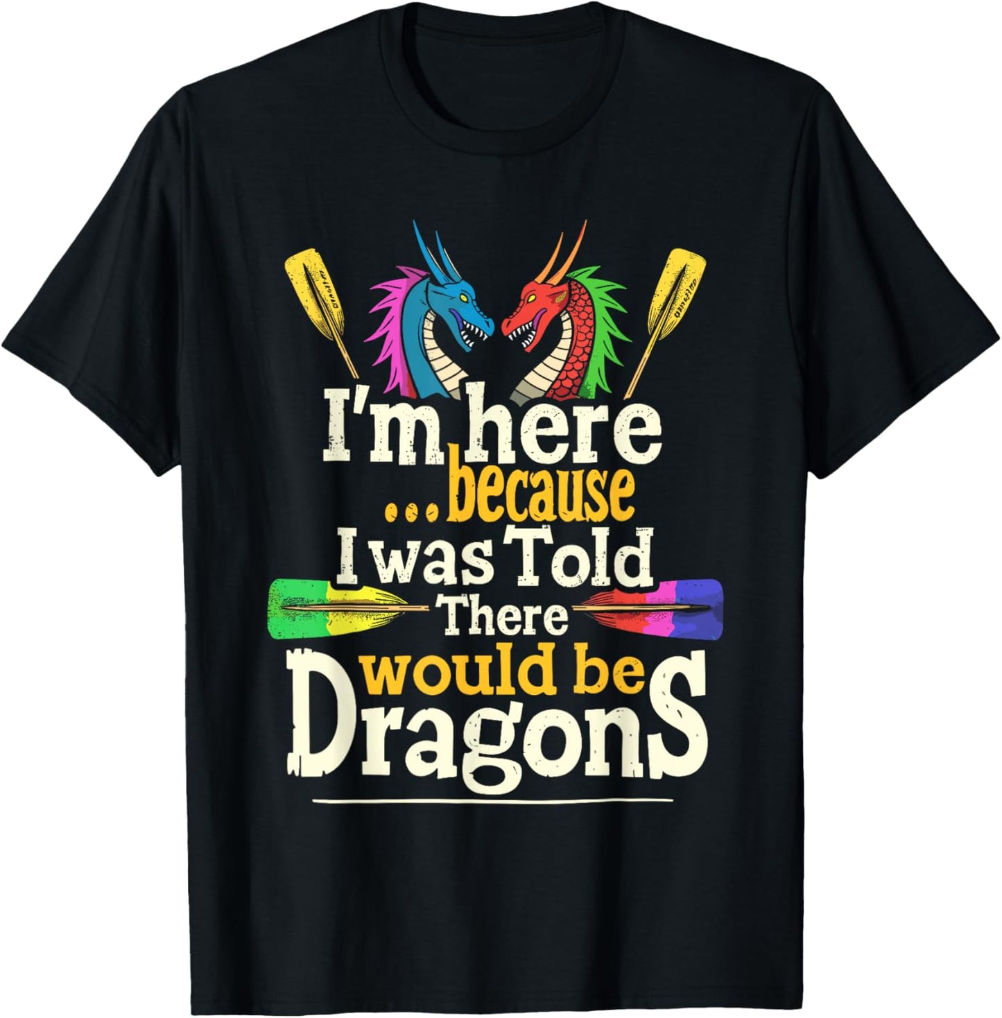 Funny Dragon Boat Paddle and Dragon Boat Racing T-Shirt - T-Shirt | Black