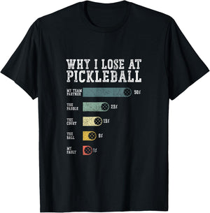 Why I Lose at Pickleball Humor Funny Pickleball Men Women T-Shirt - T-Shirt | Black