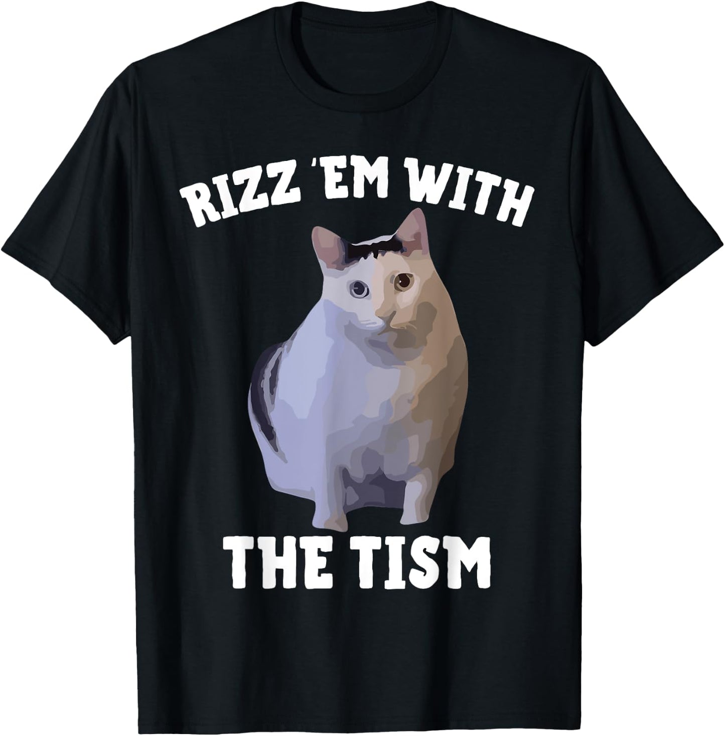 Rizz Em With The Tism Rizzler Joke Meme Rizzling Hun Cat Pun Men Women Girls Kids T-Shirt - T-Shirt | Black