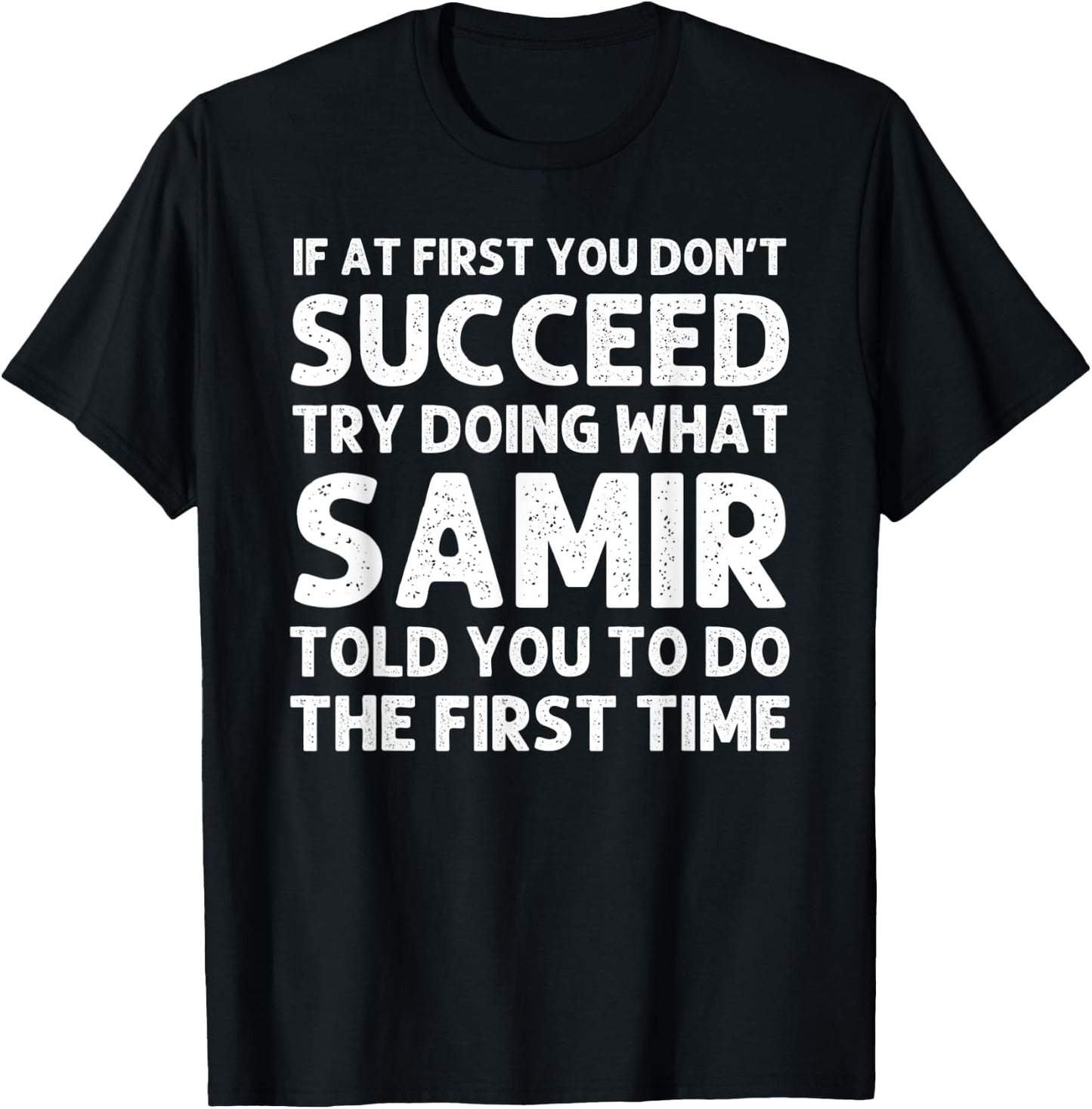 SAMIR Name Personalized Birthday Funny Christmas Joke T-Shirt - T-Shirt | Black