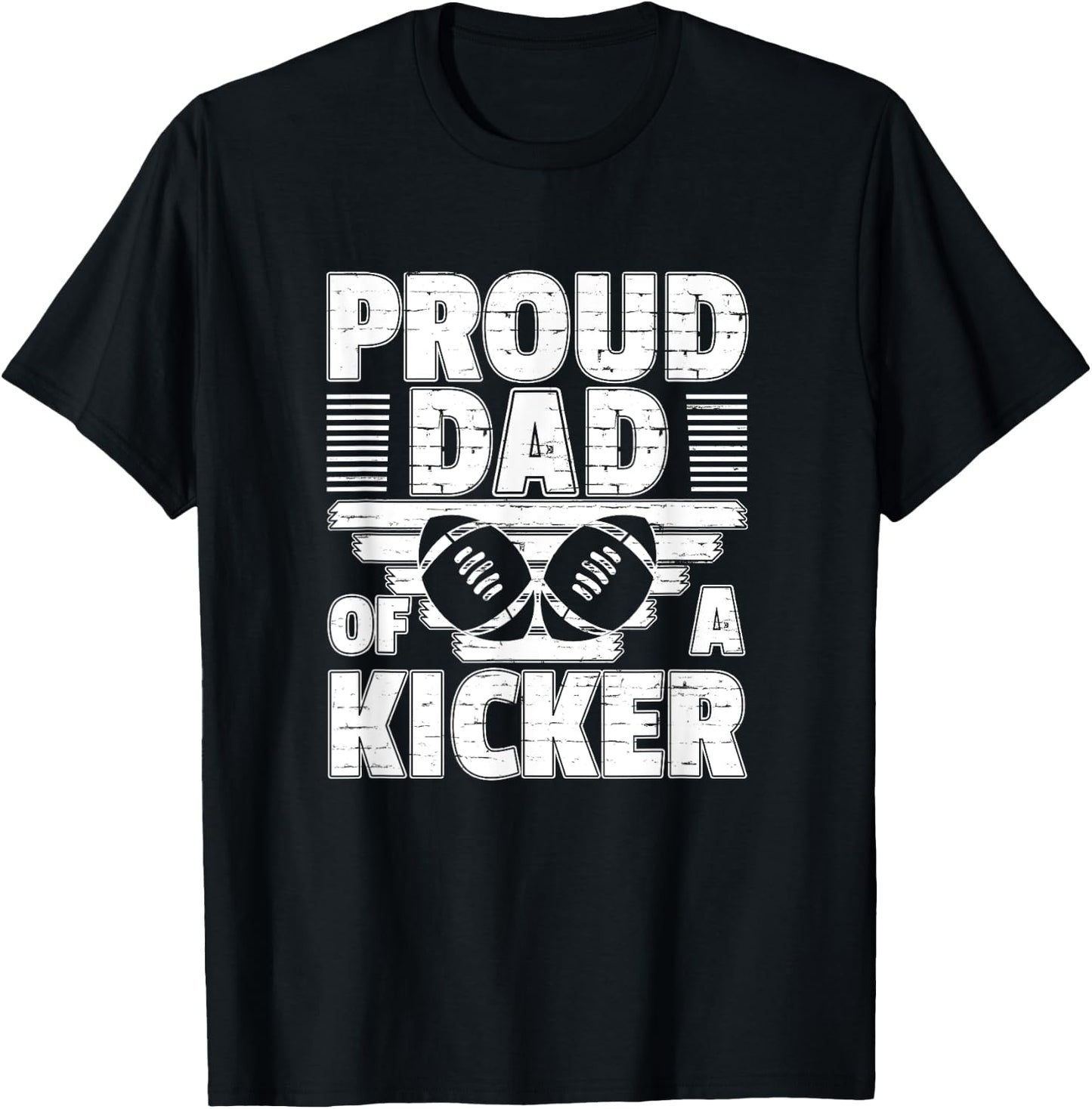 Proud Dad Of A Kicker Football Parent Gift T-Shirt - T-Shirt | Black