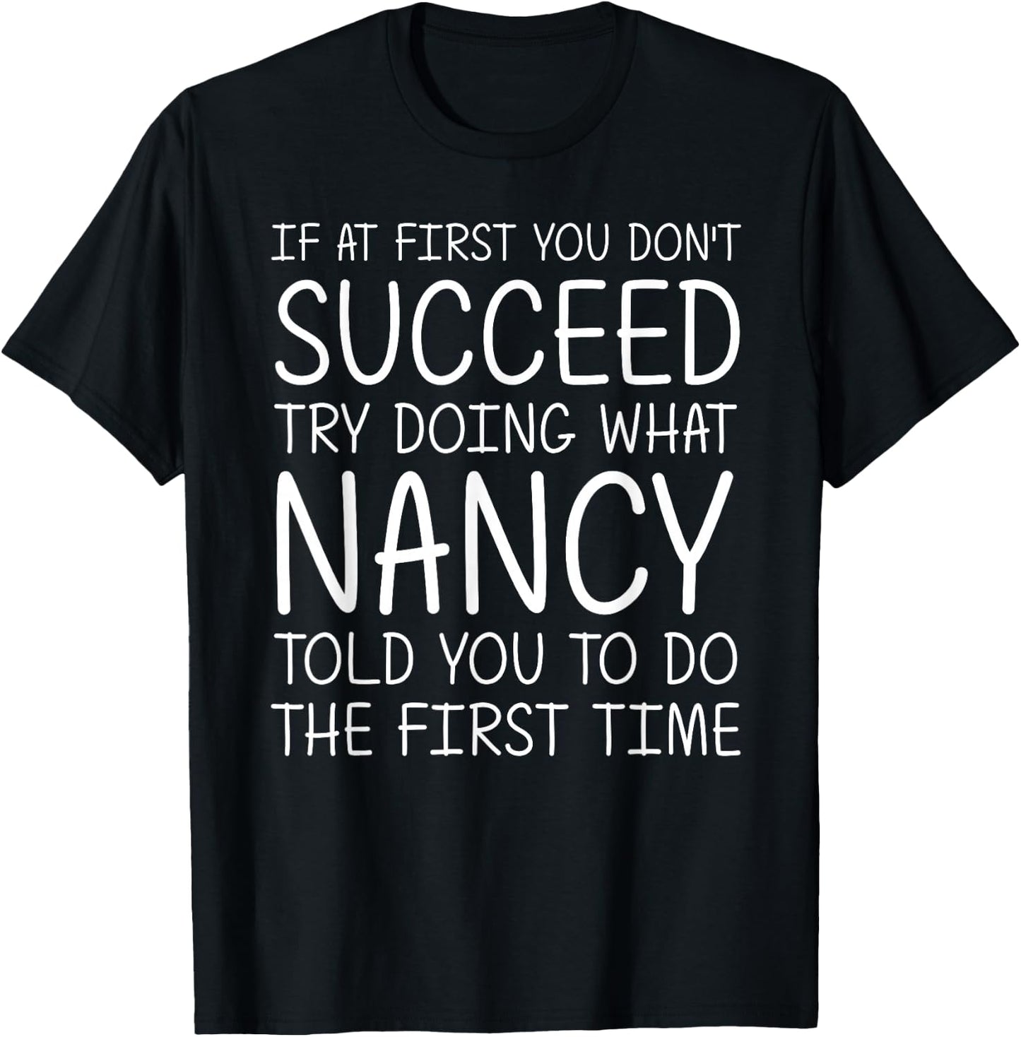 Nancy Gift Name Personalized Birthday Funny Christmas Joke T-Shirt - T-Shirt | Black