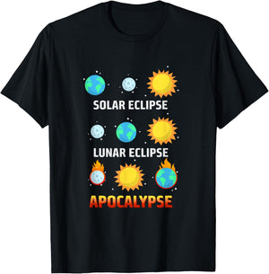 Solar Eclipse Lunar Eclipse Apocalypse Funny Eclipse T-Shirt - T-Shirt | Black