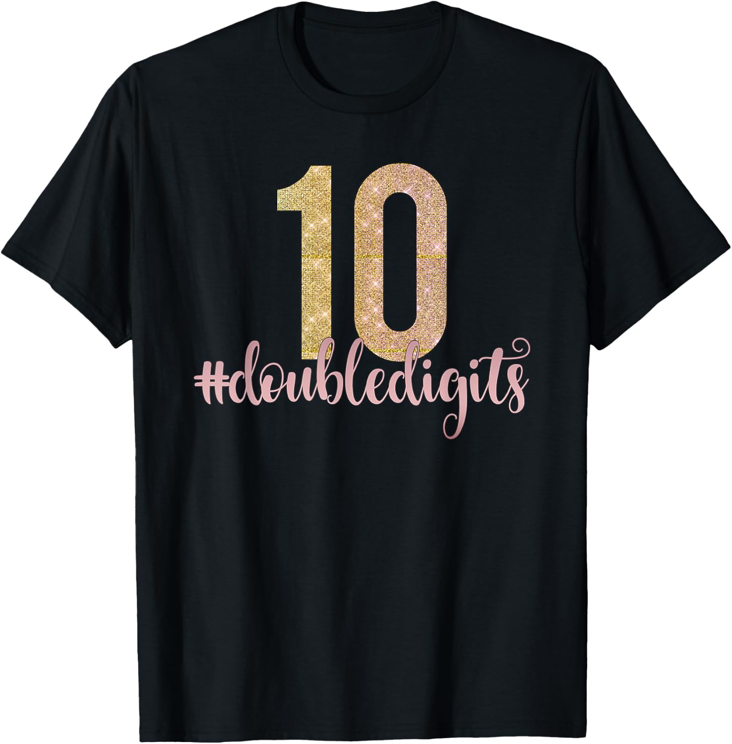10th Birthday Gift Double Digits Girls Ten 10 Pink Glam Kids T-Shirt - T-Shirt | Black
