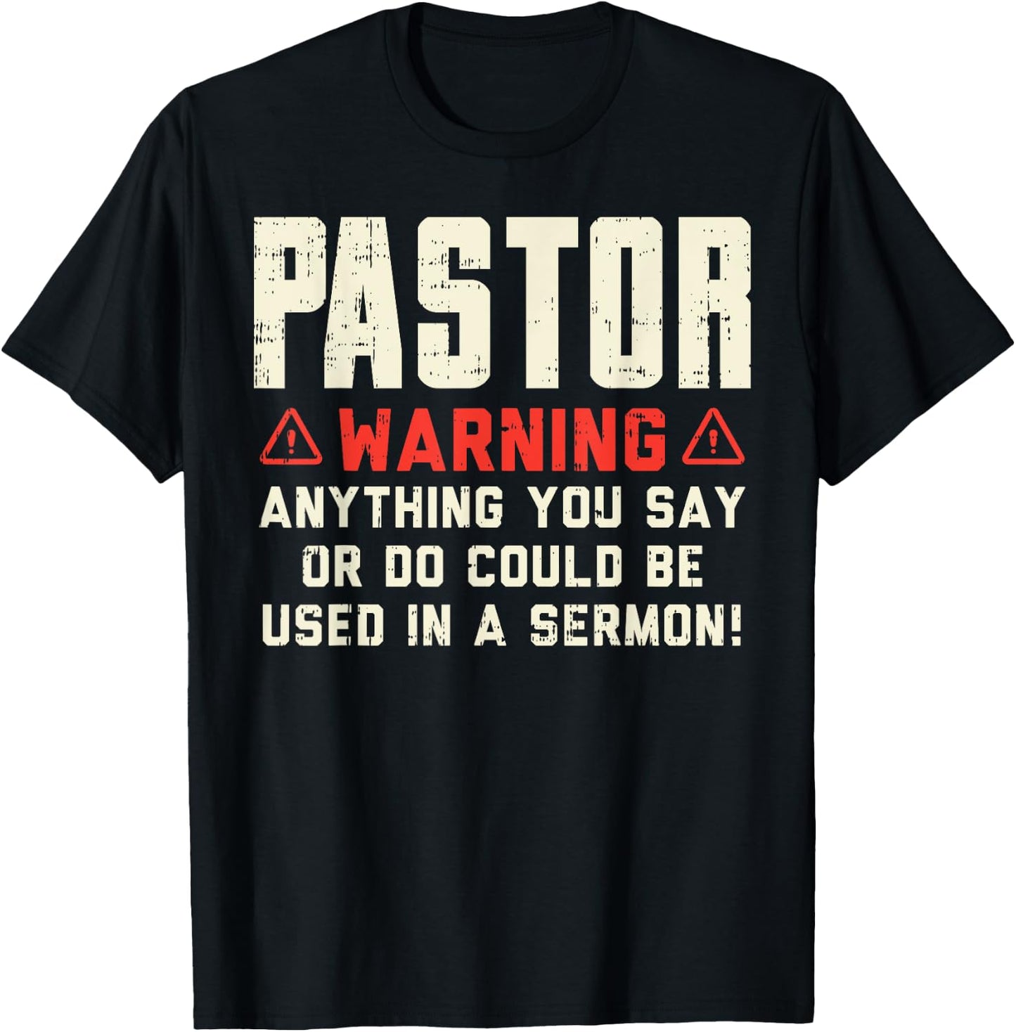 Pastor Warning Sermon Funny Christian Preacher Minister Gift T-Shirt - T-Shirt | Black