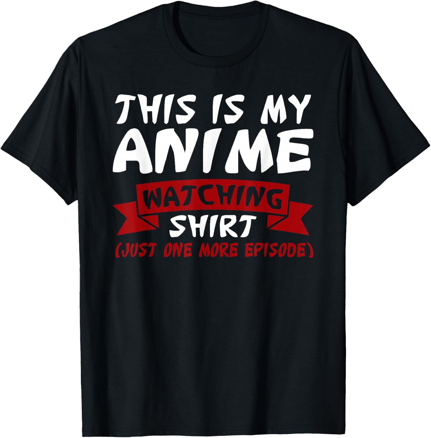 This is My Anime Watching Anime Merchandise Waifu Gift T-Shirt - T-Shirt | Black