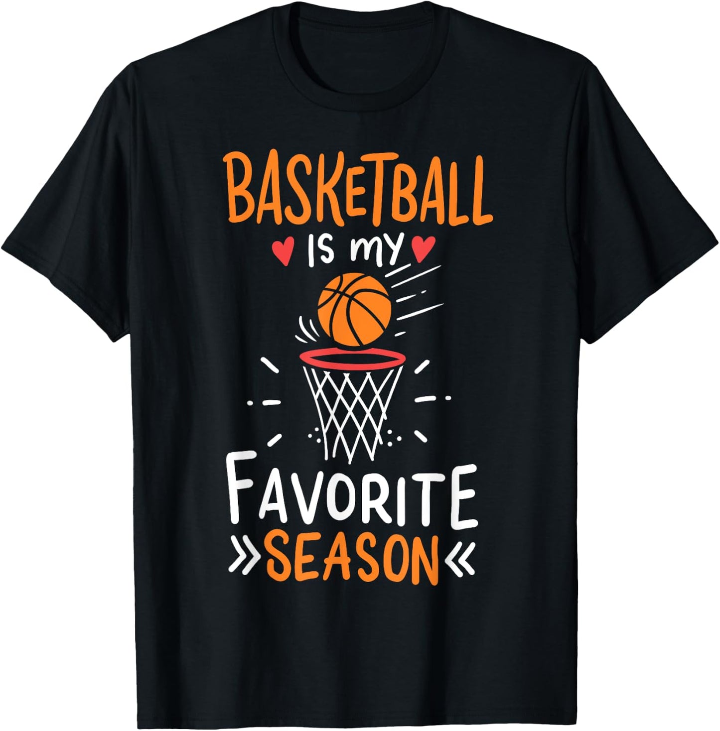 Basketball Is My Favorite Season T-Shirt - T-Shirt | Black