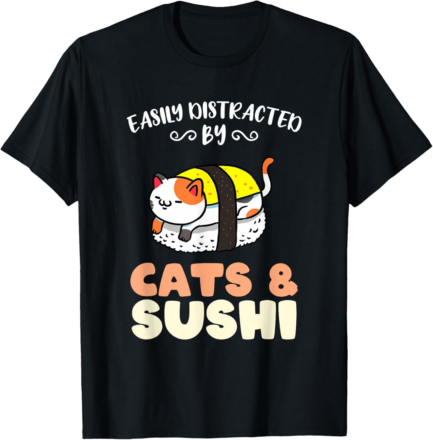Easily Distracted By Cats And Sushi T-Shirt - T-Shirt | Black