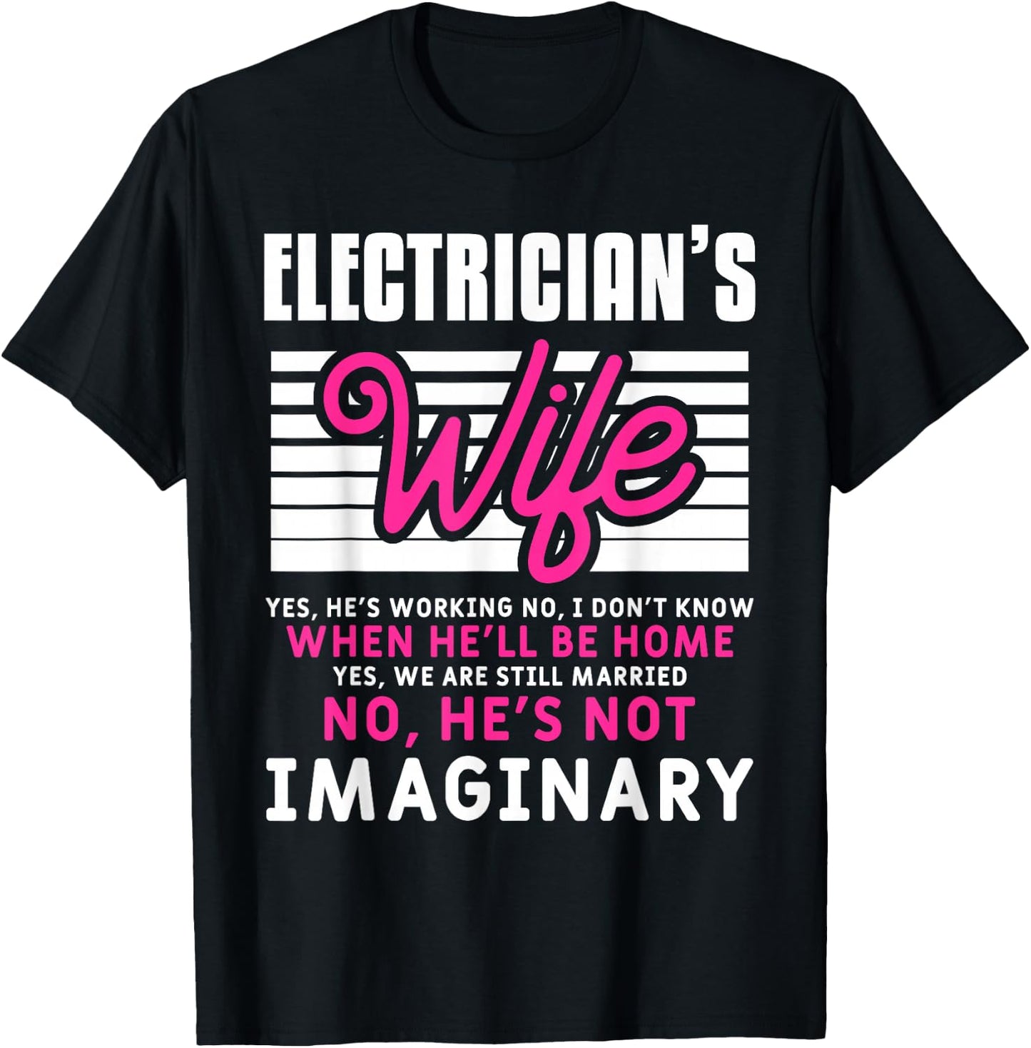Funny Electrician Husband Quote For An Electrician's Wife T-Shirt - T-Shirt | Black