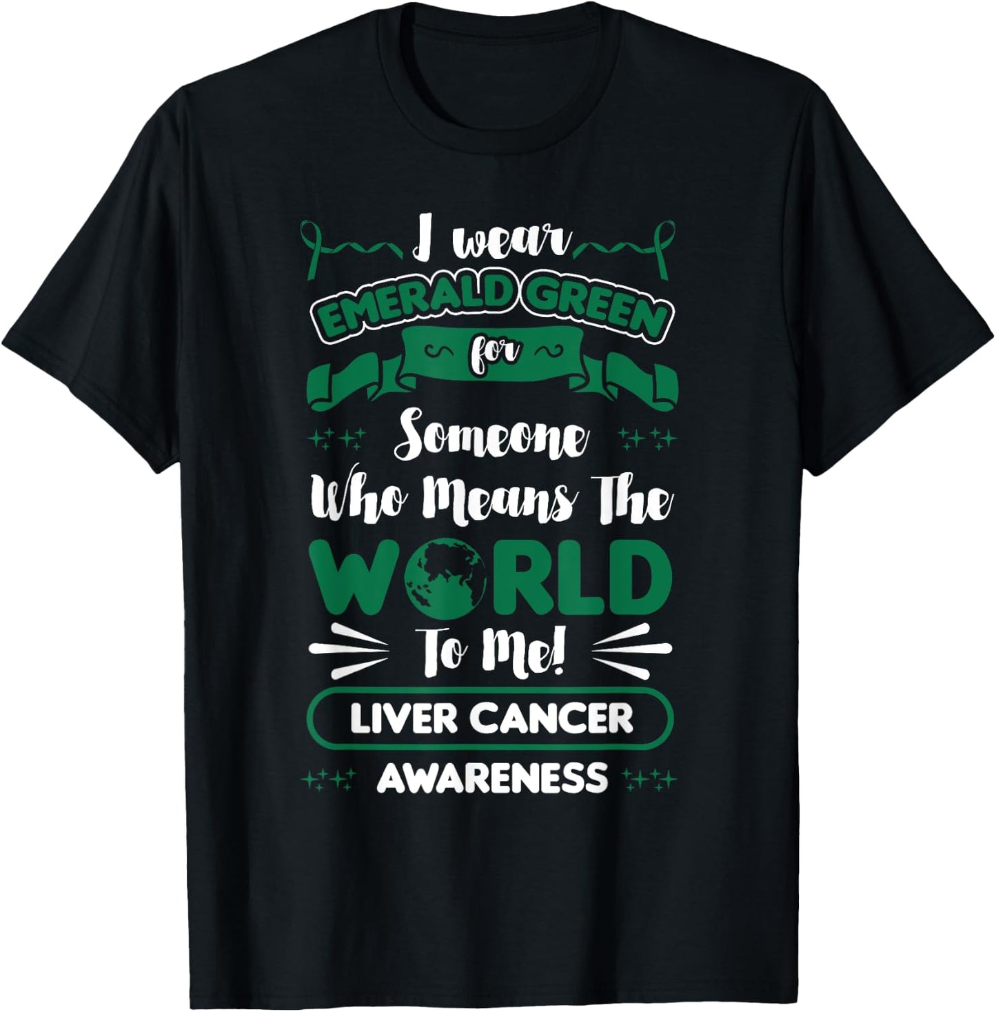 Liver Cancer Awareness Green Ribbon Primary Hepatic Gift T-Shirt - T-Shirt | Black