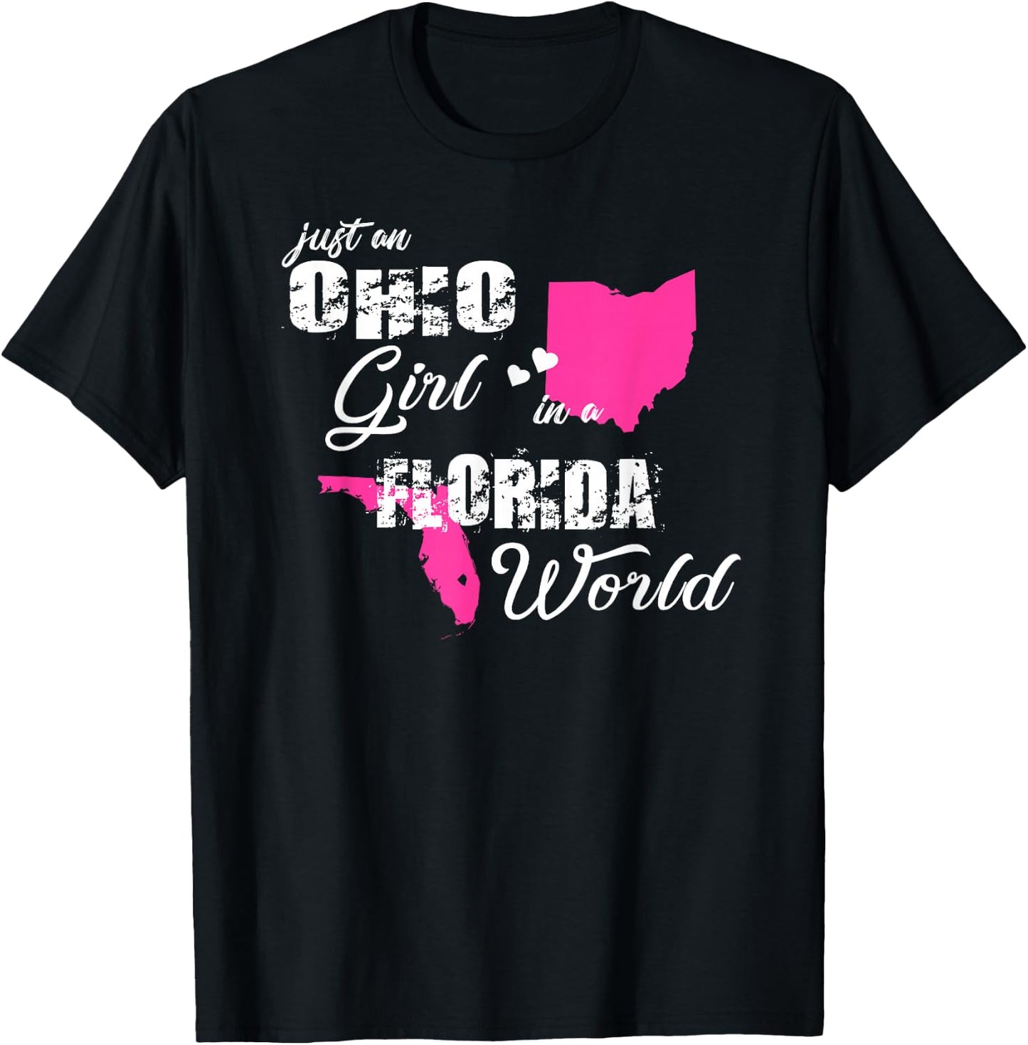 Funny Ohio Shirts Just an Ohio girl in a Florida T-Shirt - T-Shirt | Black