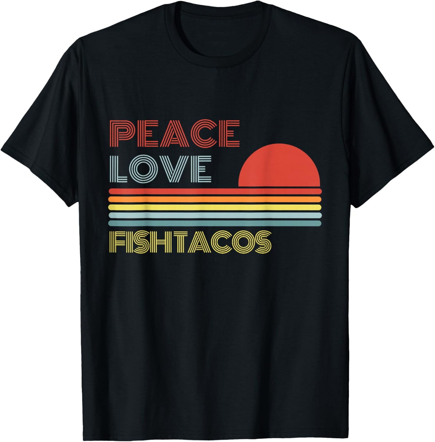 Peace Love Fish Tacos Retro Vintage T-Shirt - T-Shirt | Black