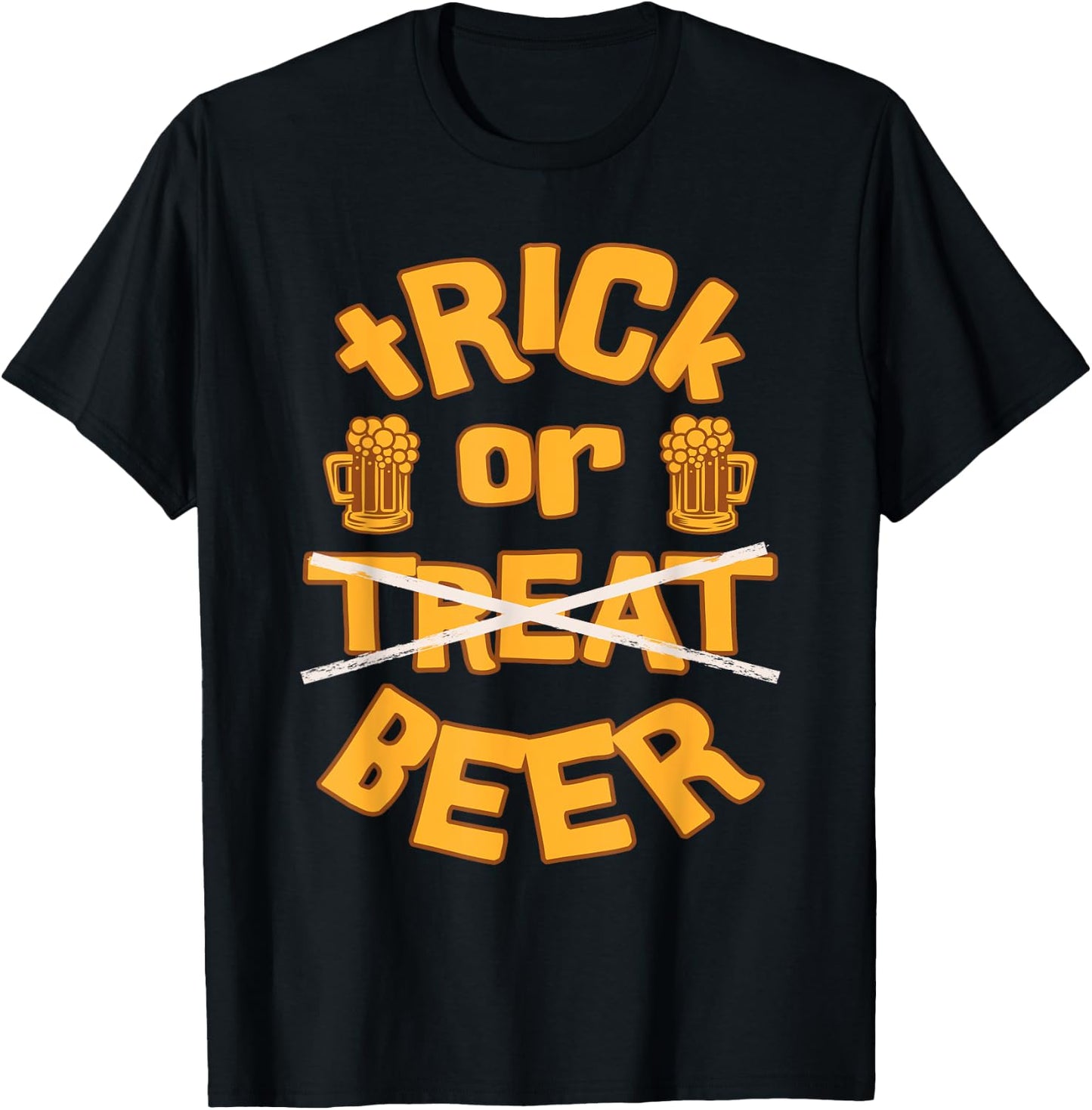Trick or Beer Funny Halloween Dad Joke Father Saying Quote T-Shirt - T-Shirt | Black