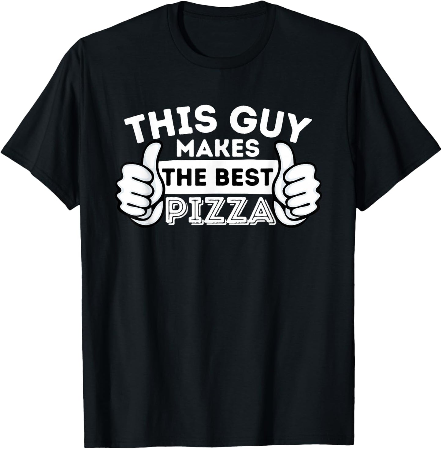 This Guy Makes The Best Pizza - Food Lover Pizza Baker Small T-Shirt - T-Shirt | Black
