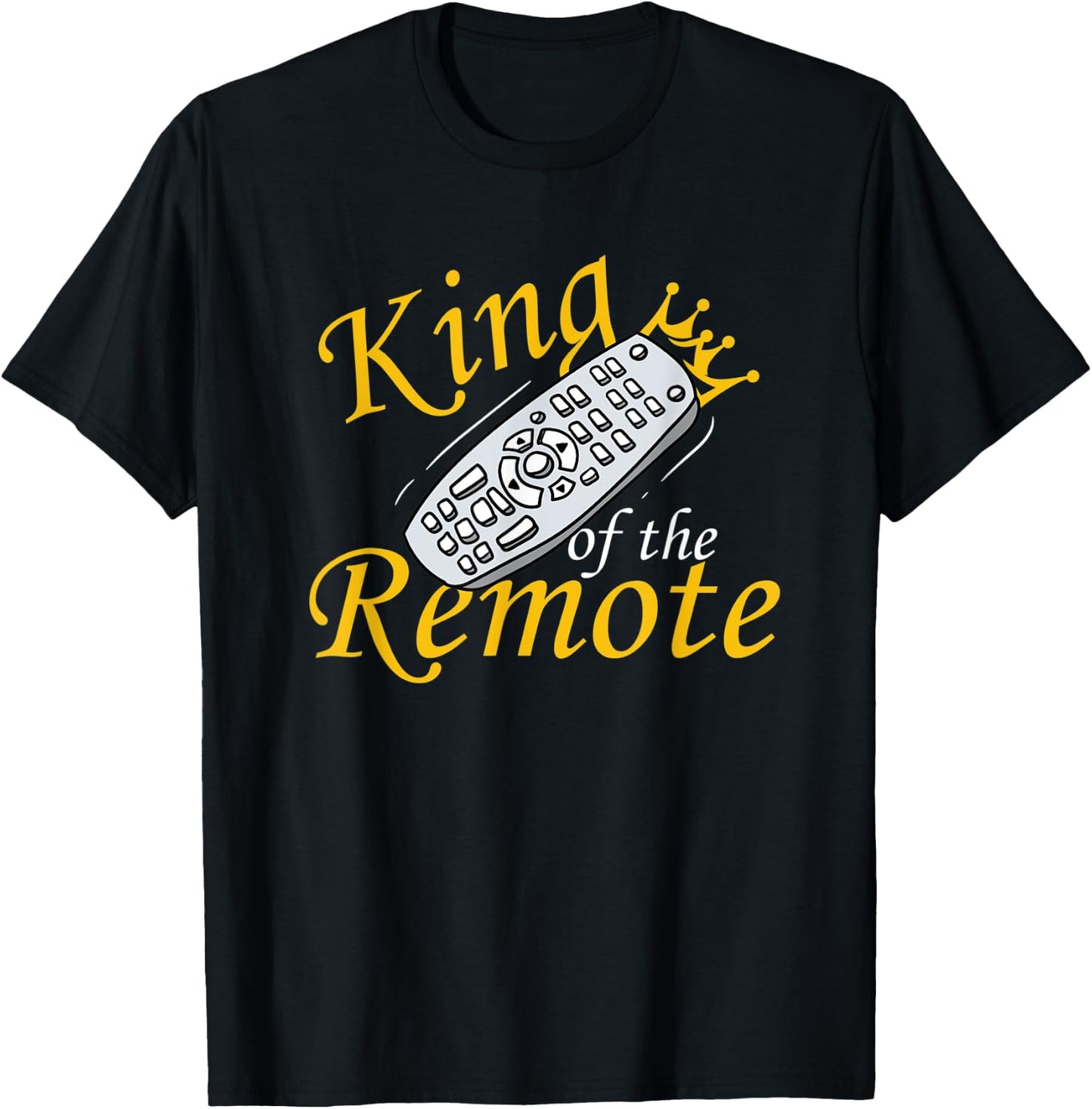 King Of The Remote TV Lazy Dad Funny T-Shirt - T-Shirt | Black