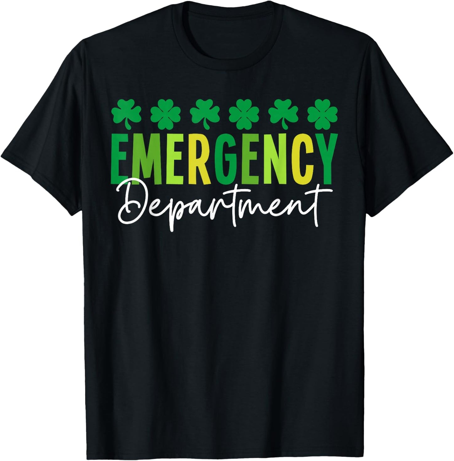 Emergency Department St Patricks Day Emergency Room Er Nurse , Small T-Shirt - T-Shirt | Black