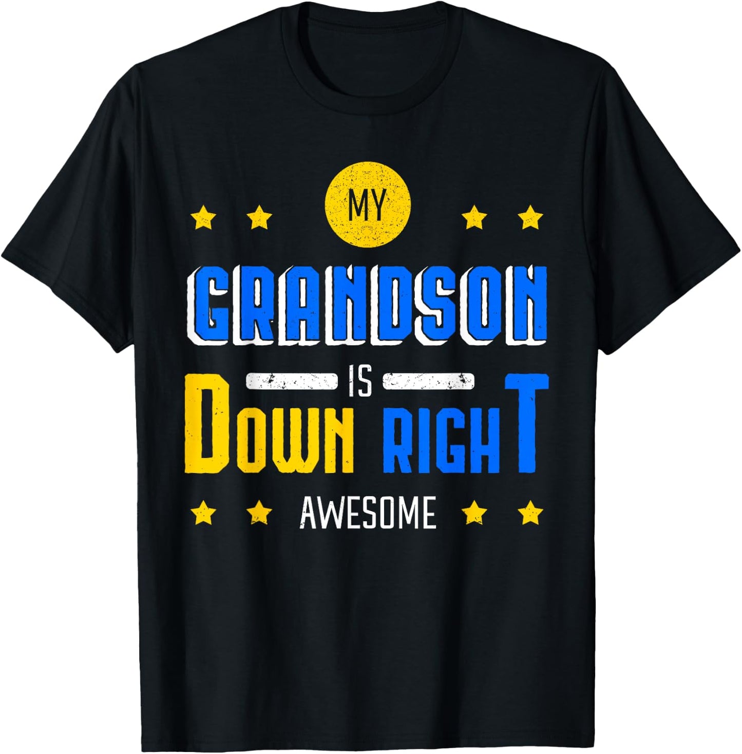 Down Syndrome Awareness Grandma Grandpa Trisonomy 21 Gift T-Shirt - T-Shirt | Black