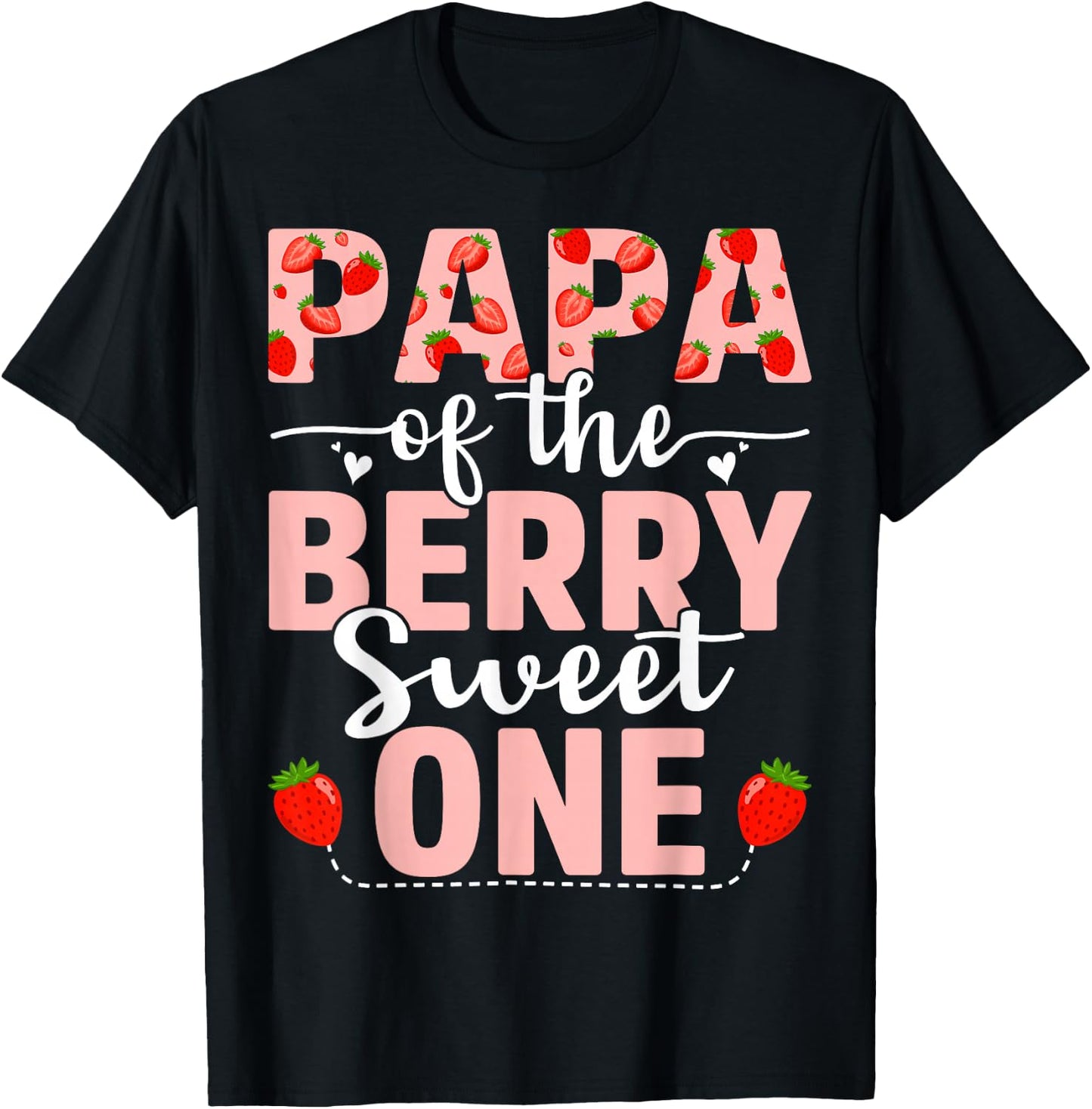 Papa Of The Berry Sweet One Birthday Strawberry Papa T-Shirt - T-Shirt | Black
