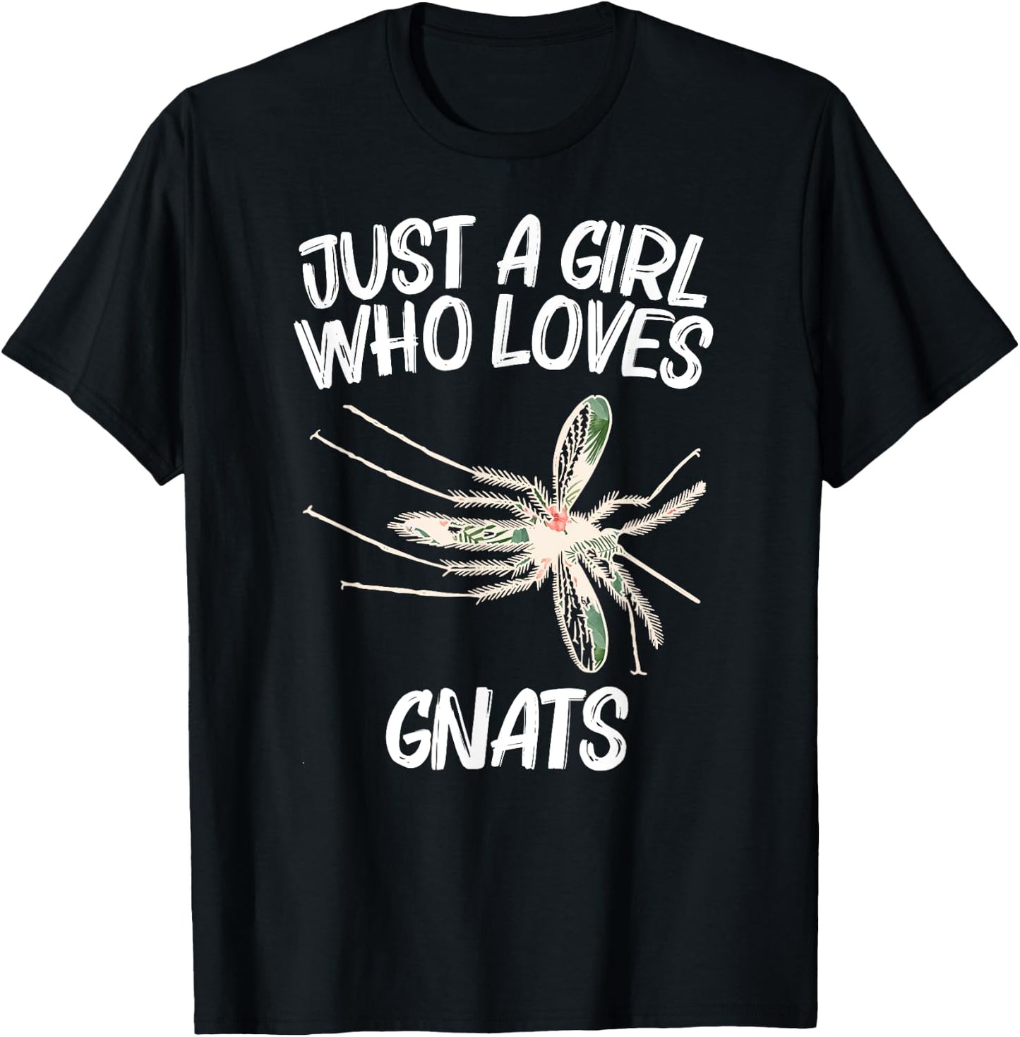 Just A Girl Who Loves Gnats Gift Dipterid Midge T-Shirt - T-Shirt | Black