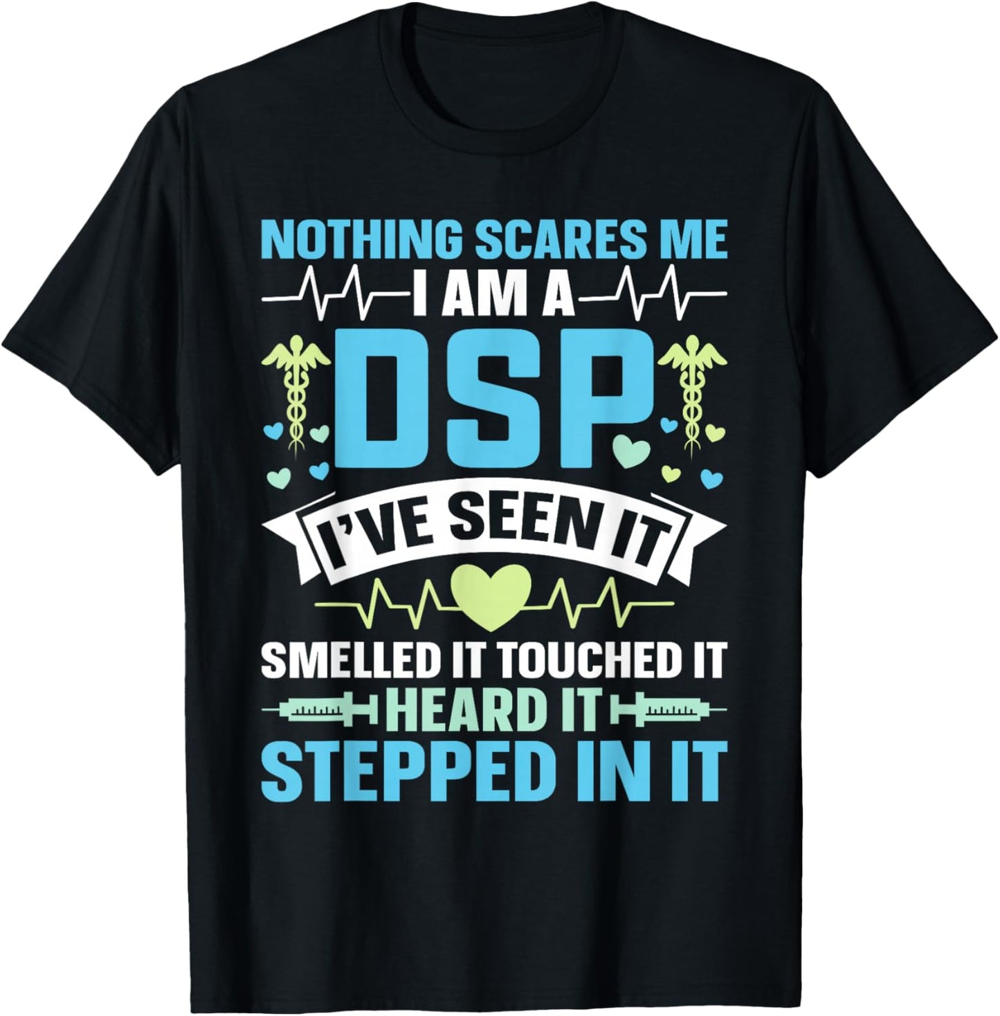DSP Appreciation Funny Direct Support Professional DSP T-Shirt - T-Shirt | Black