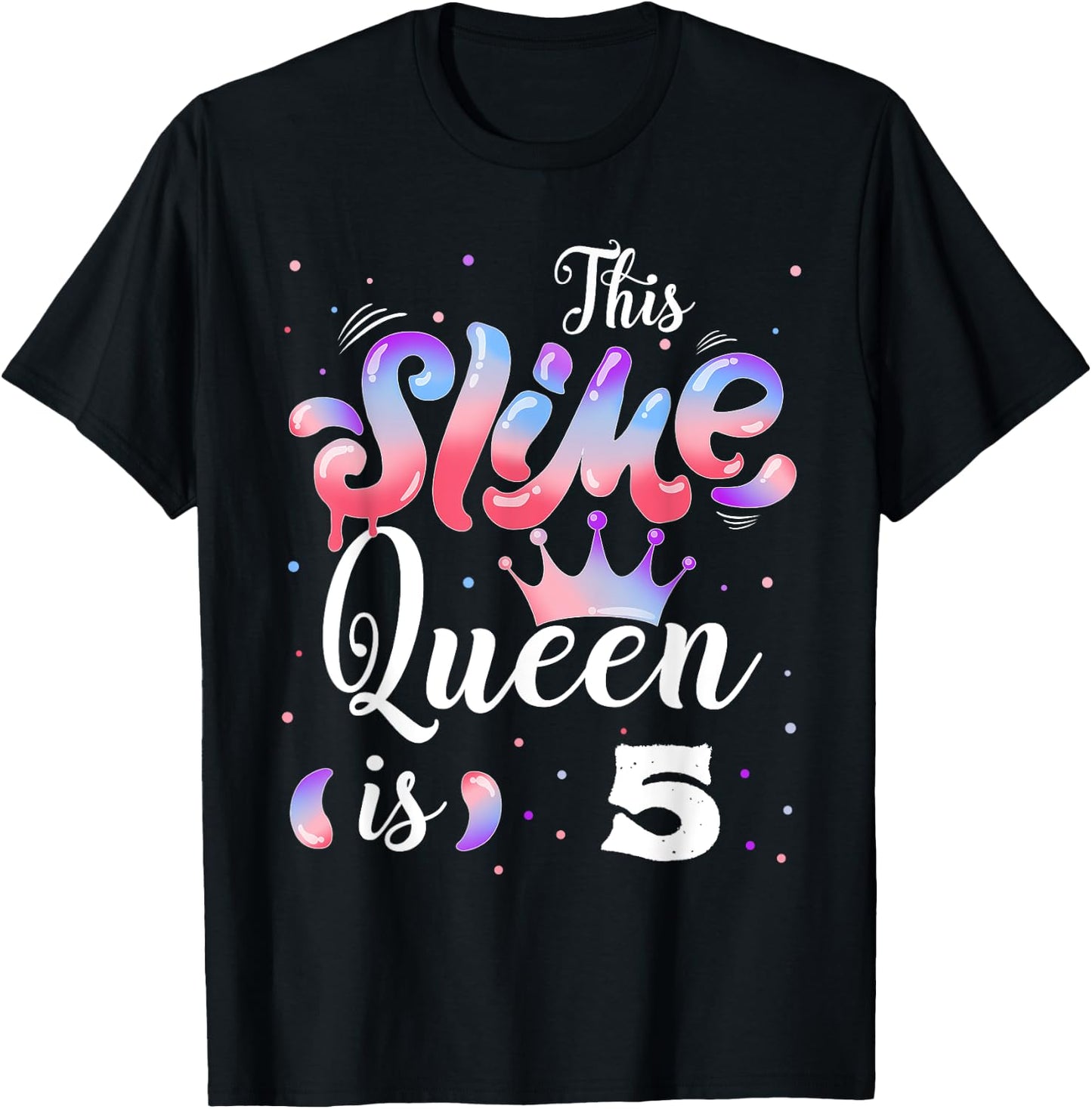 Slime queen 5th birthday - This Slime Queen Is 5 Years T-Shirt - T-Shirt | Black