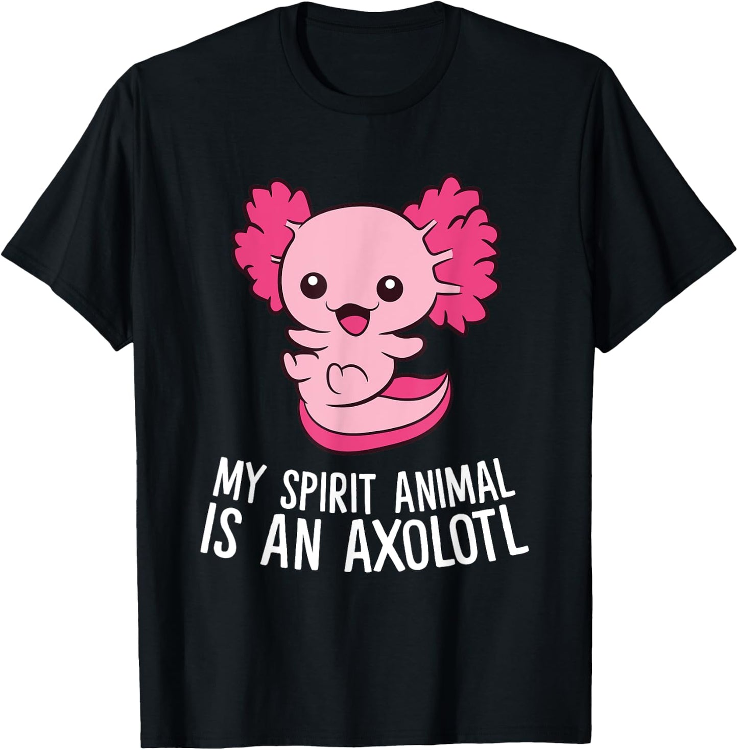 Cute Pet Axolotl My Spirit Animal Is An Axolotl T-Shirt - T-Shirt | Black