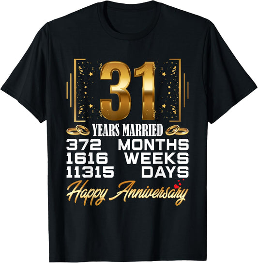 31 Years Married - Funny 31st Wedding Anniversary T-Shirt - T-Shirt | Black