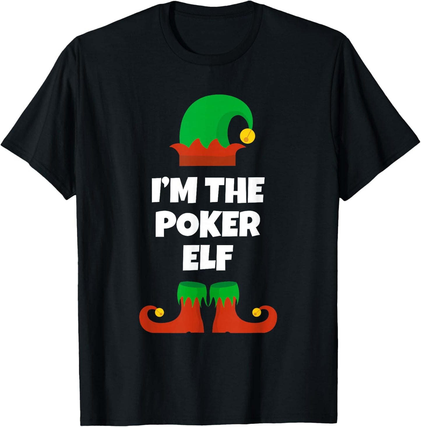 I'm The Poker Elf Family Pajama Christmas Funny T-Shirt - T-Shirt | Black