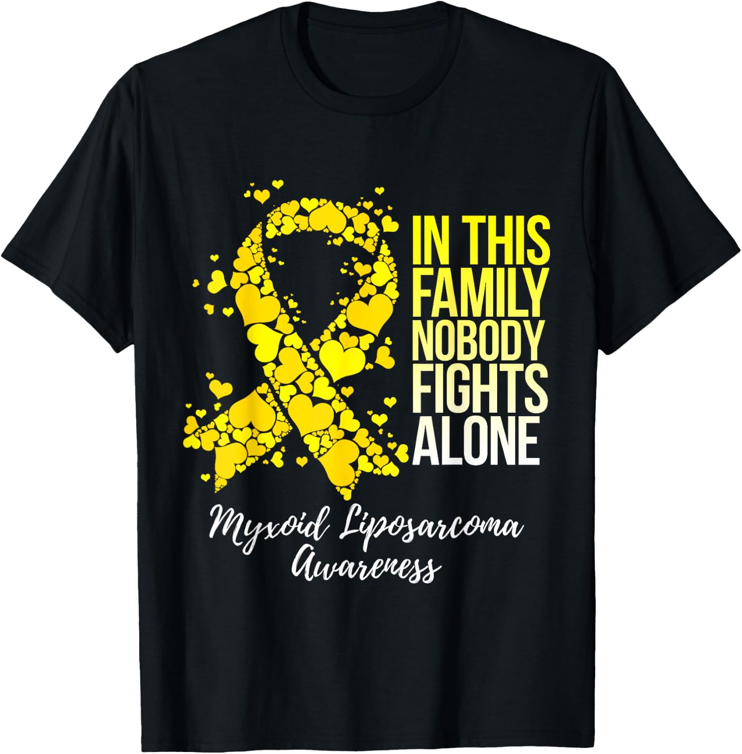 Family Support Myxoid Liposarcoma Awareness T-Shirt - T-Shirt | Black
